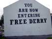 You are Now entering free Derry / Irlande, Derry